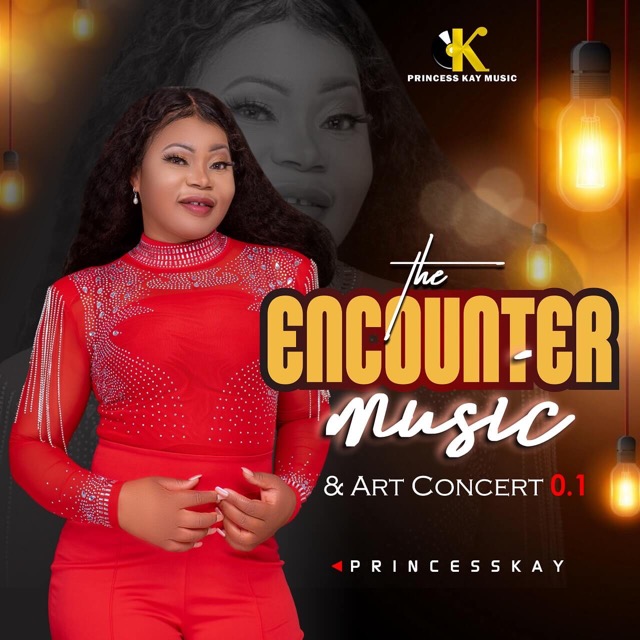 Princess Kay Drops New Album - (The Encounter Music & Arts Concert)