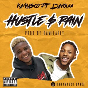 Kamasco - Hustle & Pain ft. Davolee