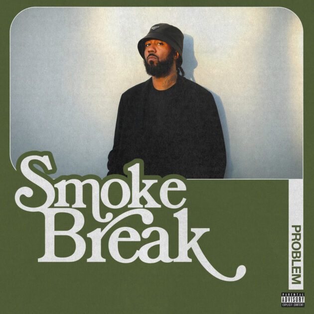 EP: Problem - ‘Smoke Break’