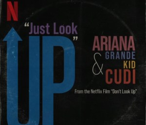 Ariana Grande & Kid Cudi – Just Look Up