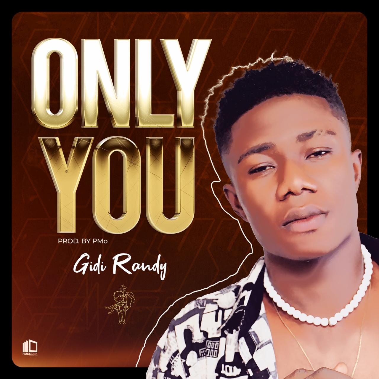 Gidy Randy - Only You